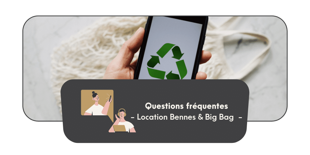 Location de benne et big bag